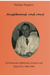 Rüdiger Ruppert - Ausgebremst und raus! Teil 2